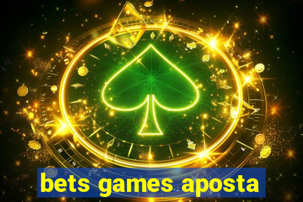 bets games aposta